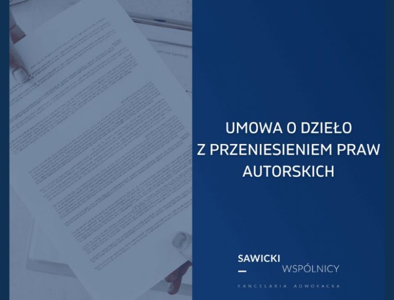 Umowa O Dzie O Z Przeniesieniem Praw Autorskich Kancelaria Adwokacka